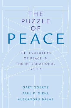 The Puzzle of Peace (eBook, PDF) - Goertz, Gary; Diehl, Paul F.; Balas, Alexandru