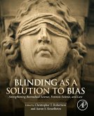 Blinding as a Solution to Bias (eBook, ePUB)