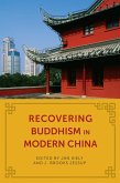 Recovering Buddhism in Modern China (eBook, ePUB)