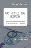 Gastrointestinal Diseases: A Multidisciplinary Approach, 1e (Clinics Collections) (eBook, ePUB)