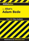 CliffsNotes on Eliot's Adam Bede (eBook, ePUB)