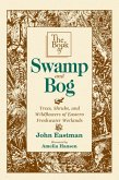 Book of Swamp & Bog (eBook, ePUB) Book of Swamp & Bog (eBook, ePUB)