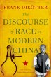 The Discourse of Race in Modern China... - Bild 1