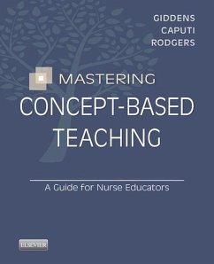 Mastering Concept-Based Teaching - E-Book (eBook, ePUB) - Giddens, Jean Foret; Caputi, Linda; Rodgers, Beth L.