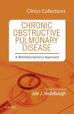 Chronic Obstructive Pulmonary Disease: A Multidisciplinary Approach, Clinics Collections, 1e (Clinics Collections) (eBook, ePUB)