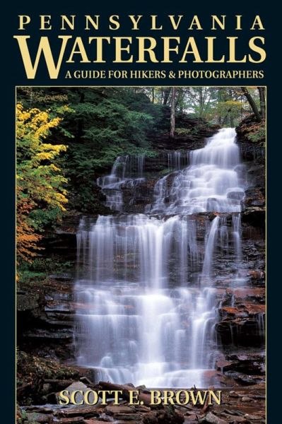 Pennsylvania Waterfalls (eBook, ePUB) Pennsylvania Waterfalls (eBook, ePUB)