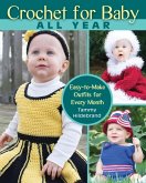 Crochet for Baby All Year (eBook, ePUB) Crochet for Baby All Year (eBook, ePUB)