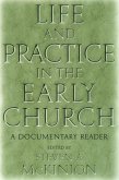 Life and Practice in the Early Church (eBook, ePUB)