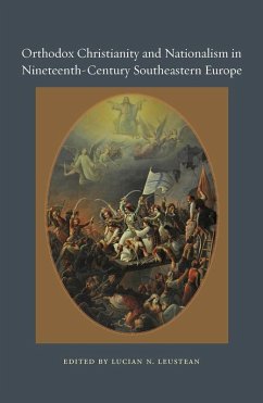 Orthodox Christianity and Nationalism in Nineteenth-Century Southeastern Europe (eBook, ePUB)