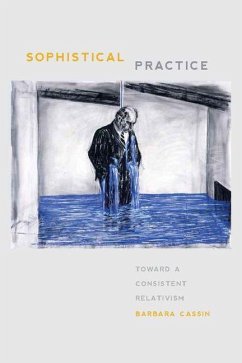 Sophistical Practice (eBook, PDF) - Cassin, Barbara
