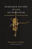 Redeemer Nation in the Interregnum (eBook, ePUB)