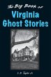 Big Book of Virginia Ghost Stories... - Bild 1
