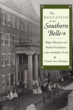 Education of the Southern Belle (eBook, PDF) - Farnham, Christie Anne