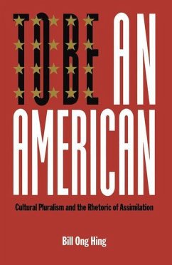 To Be An American (eBook, PDF) - Hing, Bill Ong