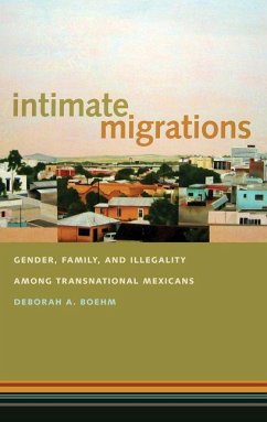 Intimate Migrations (eBook, PDF) - Boehm, Deborah A.