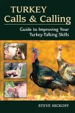 Turkey Calls & Calling (eBook, ePUB) Turkey Calls & Calling (eBook, ePUB)