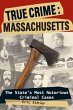 True Crime: Massachusetts (eBook, ePUB) - Bild 1