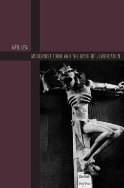 Cover Modernist Form and the Myth of Jewification (eBook, PDF)