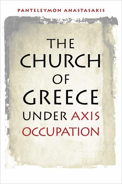 Church of Greece under Axis Occupation (eBook, ePUB)