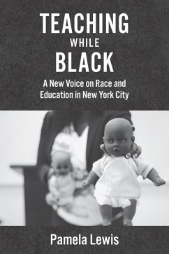 Teaching While Black (eBook, ePUB) - Lewis