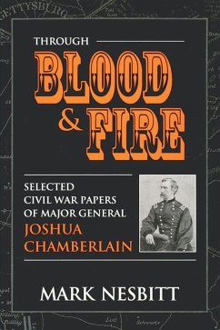 Through Blood & Fire (eBook, ePUB) - Nesbit, Mark; Chamberlain, Joshua Lawrence