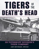 Tigers of the Death's Head (eBook, ePUB)