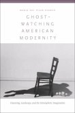 Ghost-Watching American Modernity (eBook, PDF)