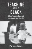 Teaching While Black (eBook, PDF)