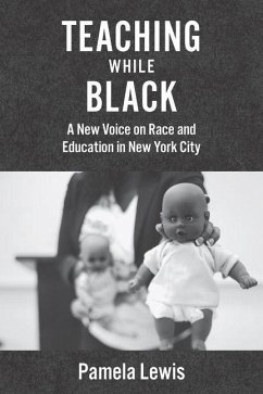 Teaching While Black (eBook, PDF) - Lewis, Pamela