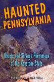 Haunted Pennsylvania (eBook, ePUB) Haunted Pennsylvania (eBook, ePUB)