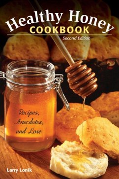 Healthy Honey Cookbook (eBook, ePUB) - Lonik, Larry