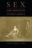 Sex and Sexuality in Early America (eBook, ePUB)