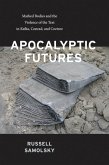 Apocalyptic Futures (eBook, ePUB)