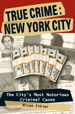 True Crime: New York City (eBook, ePUB)