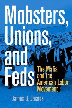 Cover Mobsters, Unions, and Feds (eBook, ePUB)