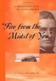 &quote;Fire From the Midst of You&quote; (eBook, PDF)