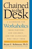 Chained to the Desk (Second Edition) (eBook, ePUB)