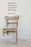 Malicious Objects, Anger Management, and the Question of Modern Literature (eBook, ePUB)