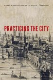 Practicing the City (eBook, ePUB)