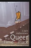 In a Queer Time and Place (eBook, ePUB)