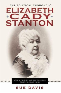 Political Thought of Elizabeth Cady Stanton (eBook, PDF) - Davis, Sue