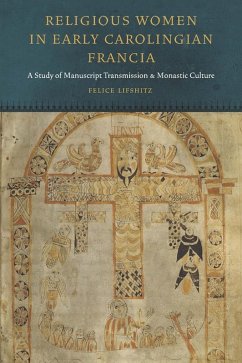 Religious Women in Early Carolingian Francia (eBook, ePUB) - Lifshitz