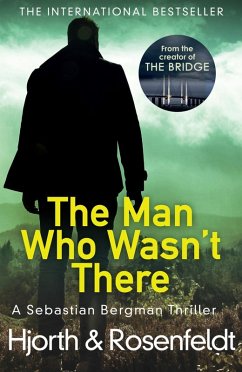 The Man Who Wasn't There (eBook, ePUB) - Hjorth, Michael; Rosenfeldt, Hans
