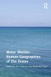 Water Worlds: Human Geographies of the... - Bild 1