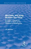 Macbeth, and King Richard The Third (eBook, ePUB) Macbeth, and King Richard The Third (eBook, ePUB)