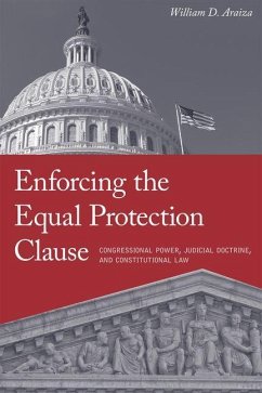 Enforcing the Equal Protection Clause (eBook, PDF) - Araiza, William D.