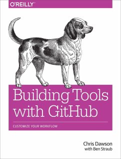 Building Tools with GitHub (eBook, PDF) - Dawson, Chris; Straub, Ben