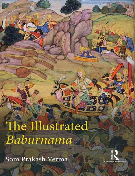The Illustrated Baburnama (eBook, ePUB)