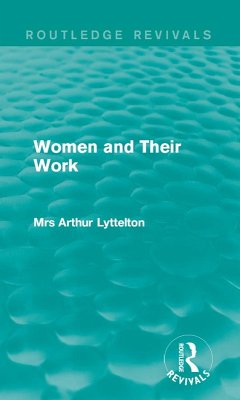 Women and Their Work (eBook, PDF) - Lyttelton, Mrs Arthur