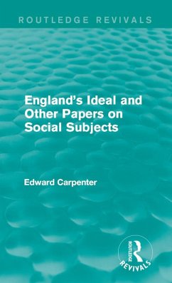 England's Ideal and Other Papers on Social Subjects (eBook, PDF) - Carpenter, Edward